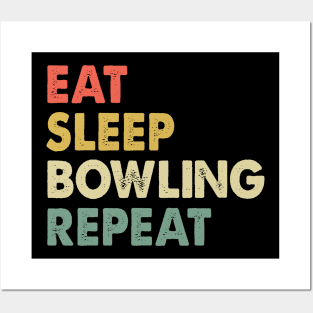 Eat Sleep Bowling Repeat Bowling Player Posters and Art